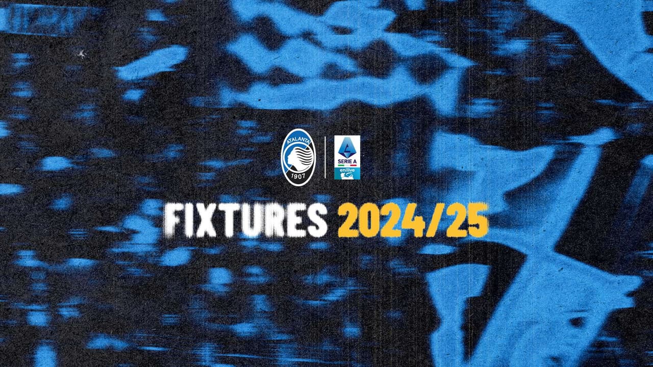 2024/25 Serie A Enilive: Atalanta's full fixture list
