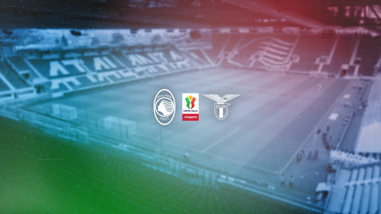 Coppa Italia Frecciarossa semi-final Atalanta v Lazio: useful information for ticket holders