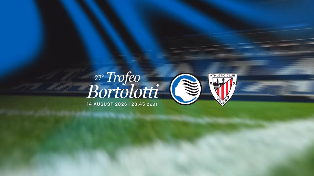 XXVII Trofeo Bortolotti, ticket info for Atalanta v Athletic Club