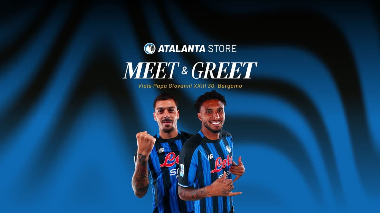 Come and meet Gianluca Gaetano and Éderson at the Atalanta Store Bergamo Centro!