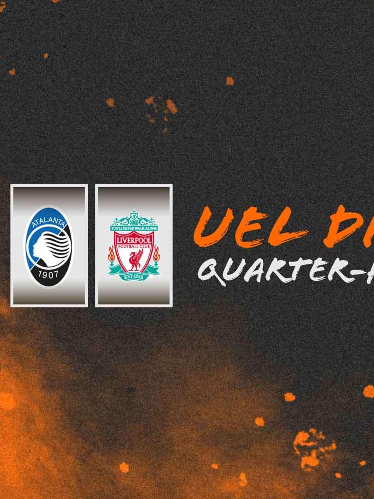 Atalanta to face Liverpool in the UEL quarterfinals