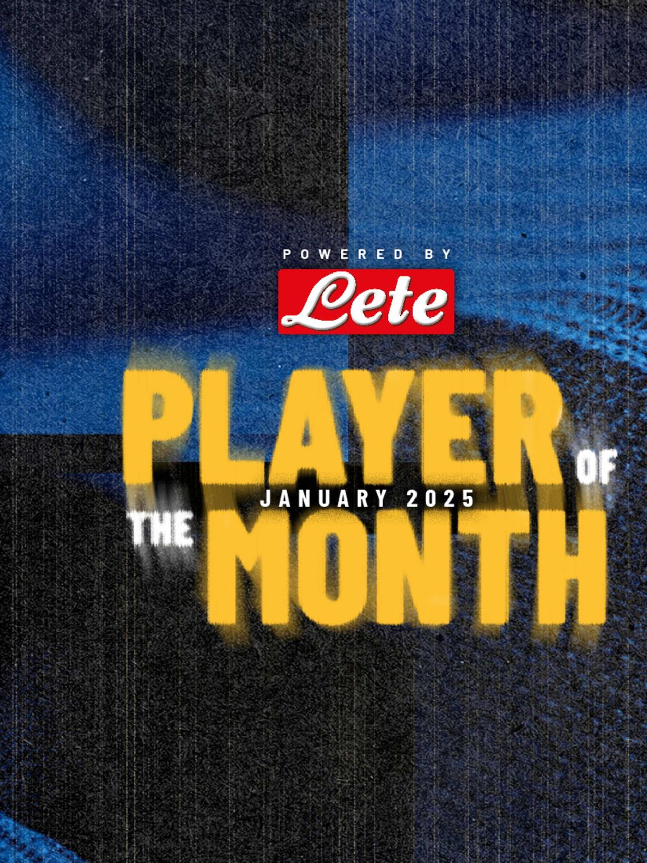 Voting is on... Pick your Lete POTM for January!