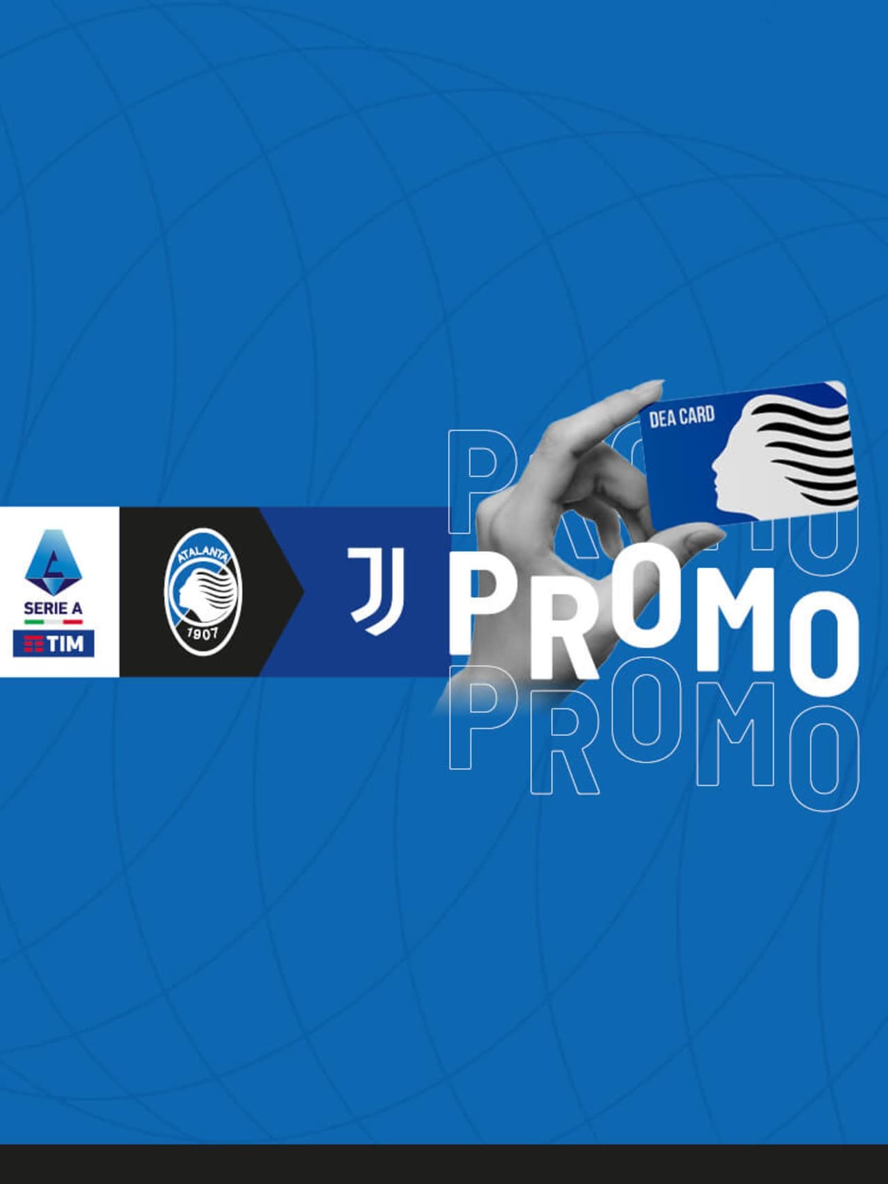 Atalanta-Juventus: Dea Card offer