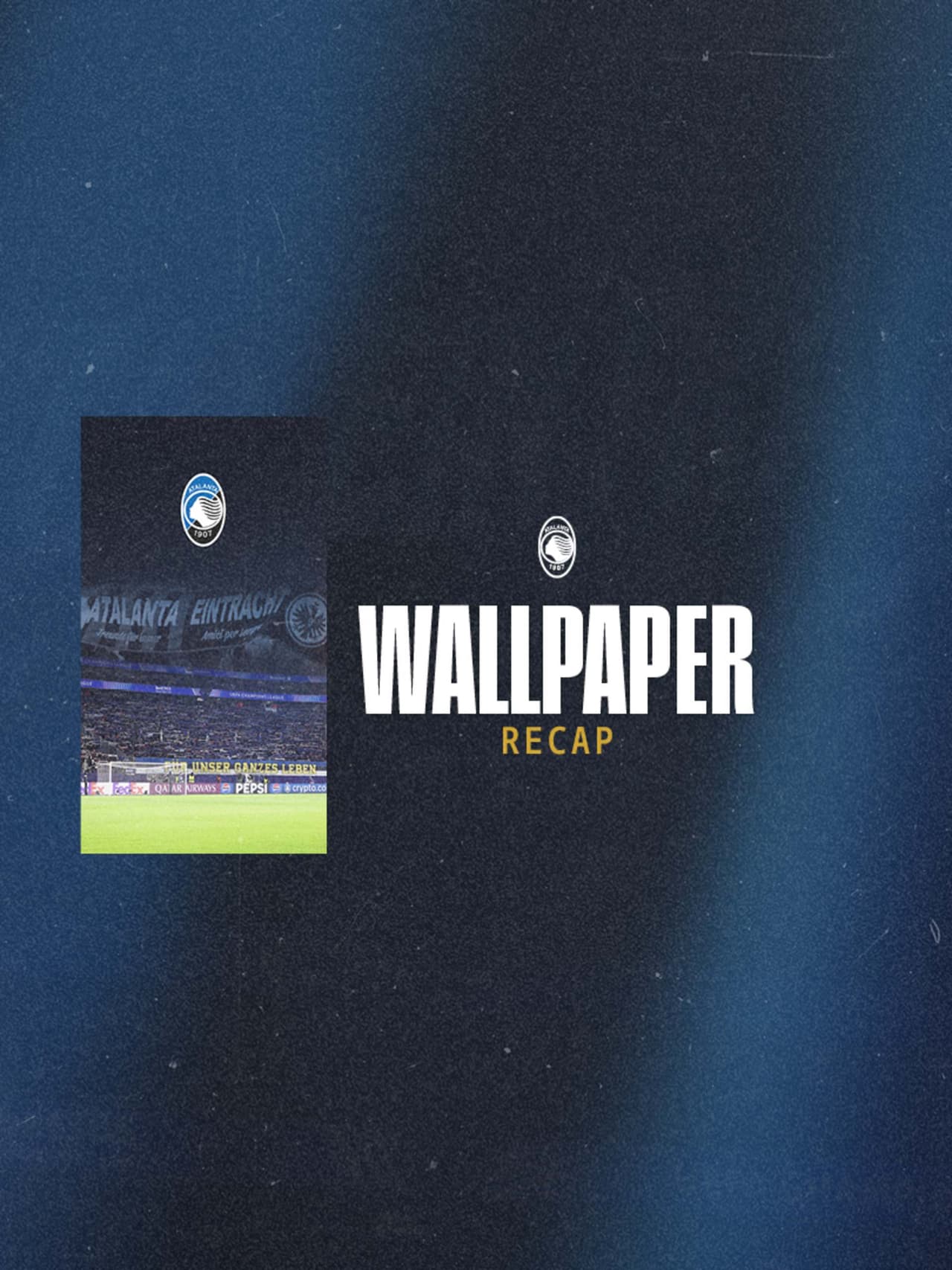Wallpaper recap: Eintracht Frankfurt v Atalanta