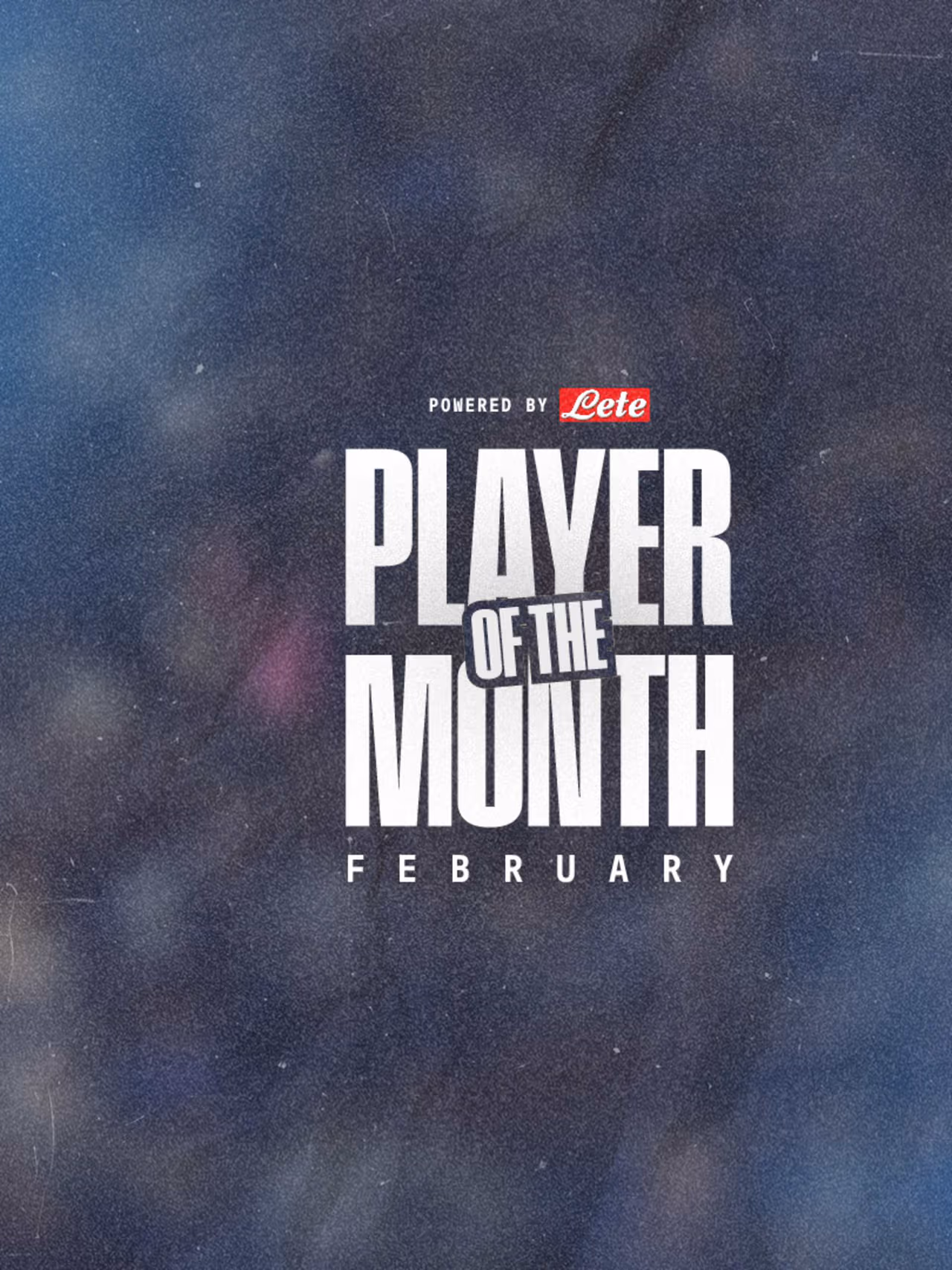 Lete POTM: February Goes to the Vote