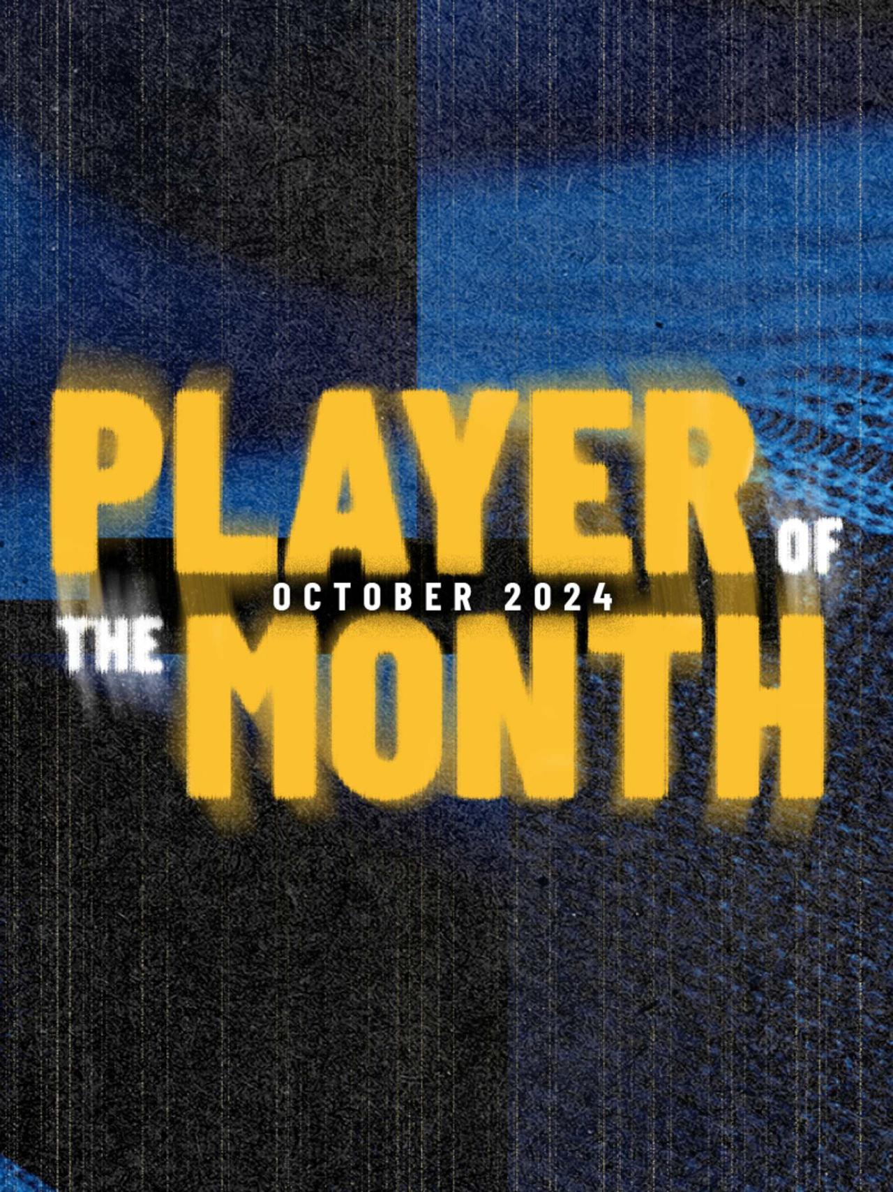 Vote the Player of the Month for October 2024!