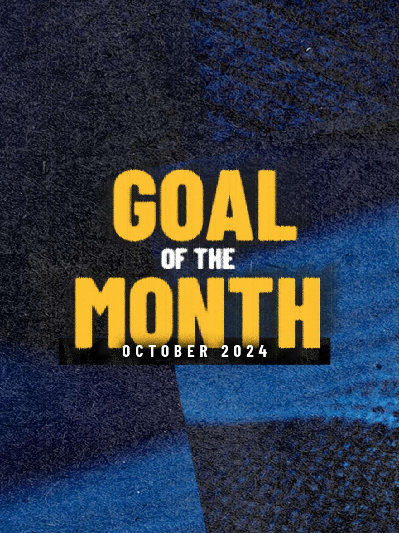 Time to pick the Goal of the Month of October!