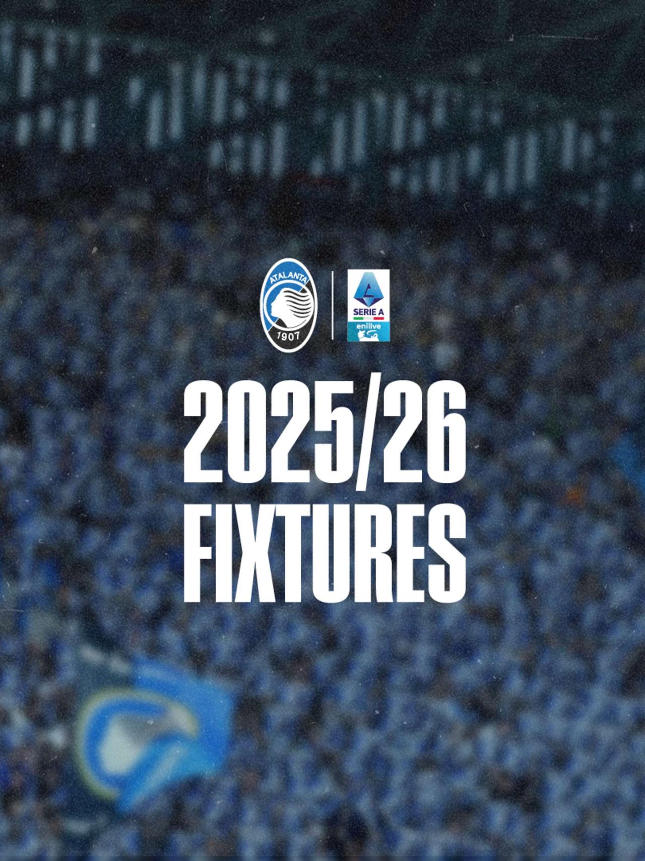 Serie A Enilive 2025/26: Atalanta's fixture list