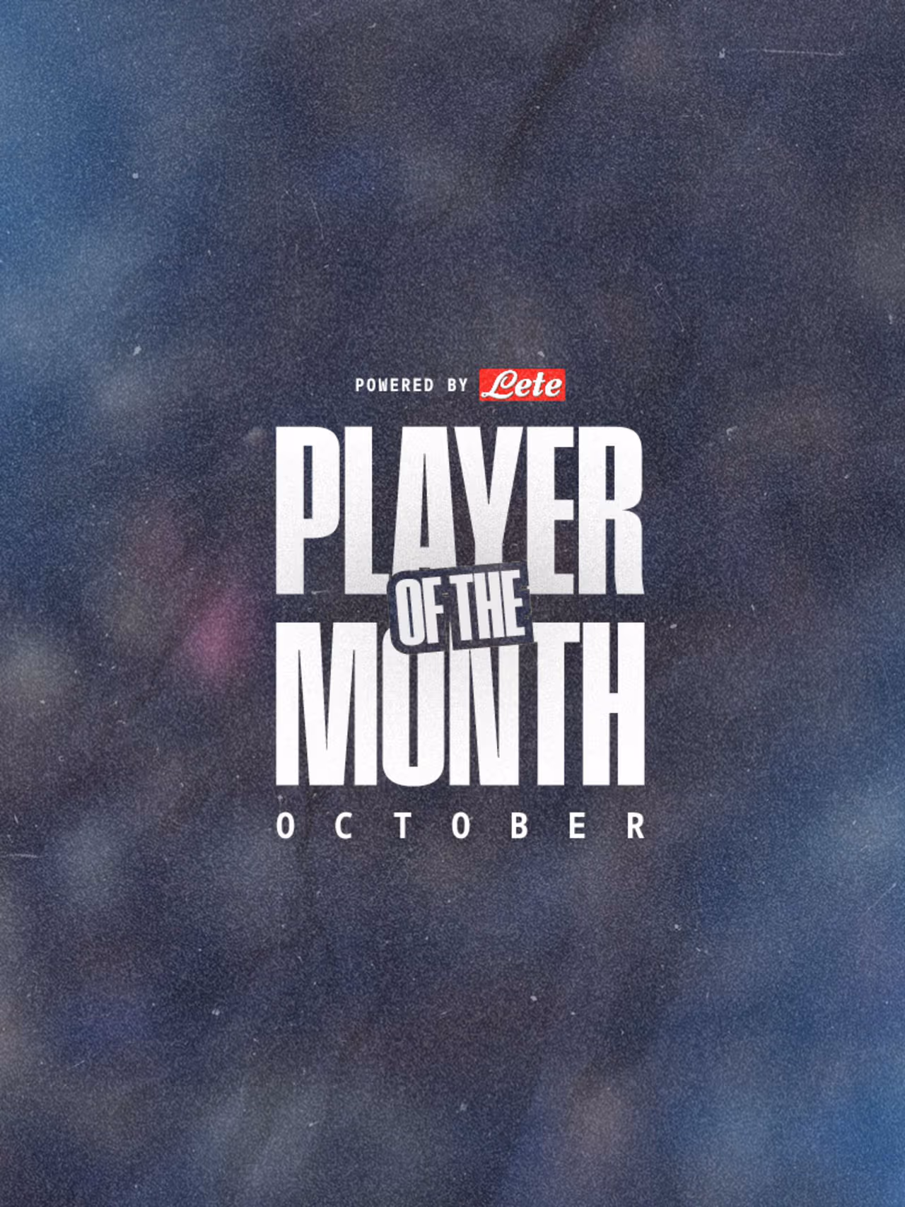 Lete Player of the Month: pick your October MVP! 