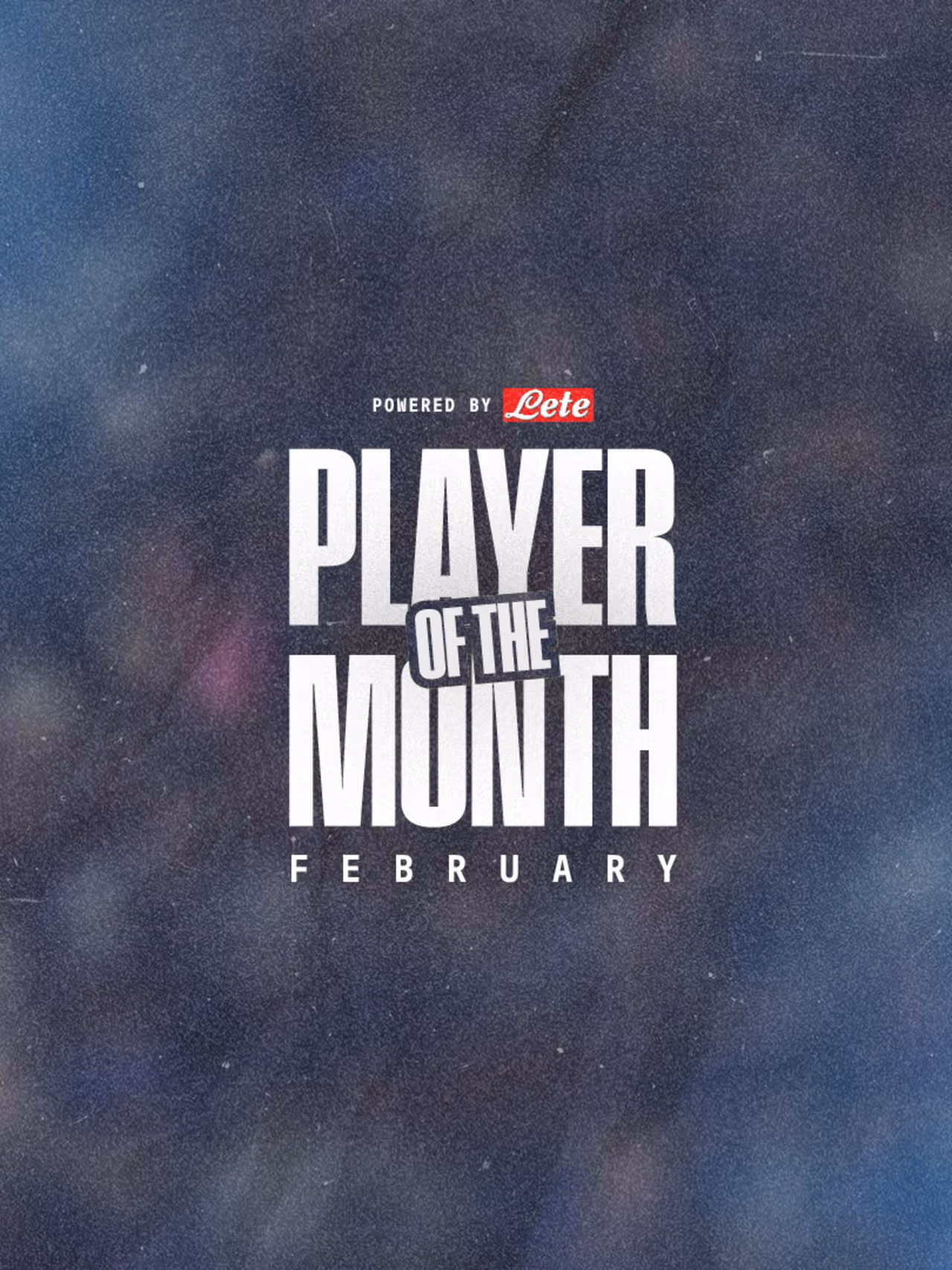 Lete POTM: February Goes to the Vote