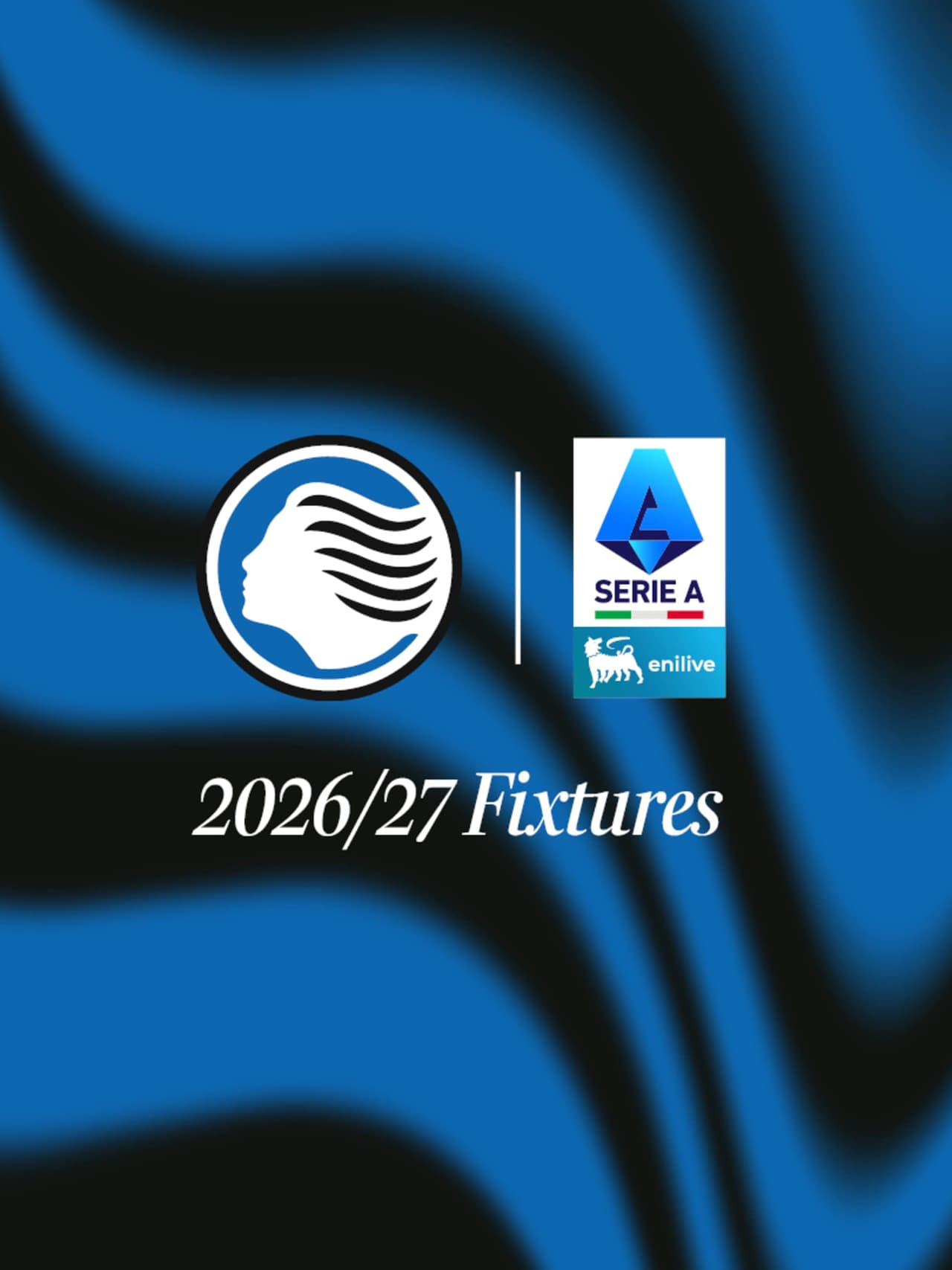 2026/27 Serie A Enilive: Atalanta's fixture list