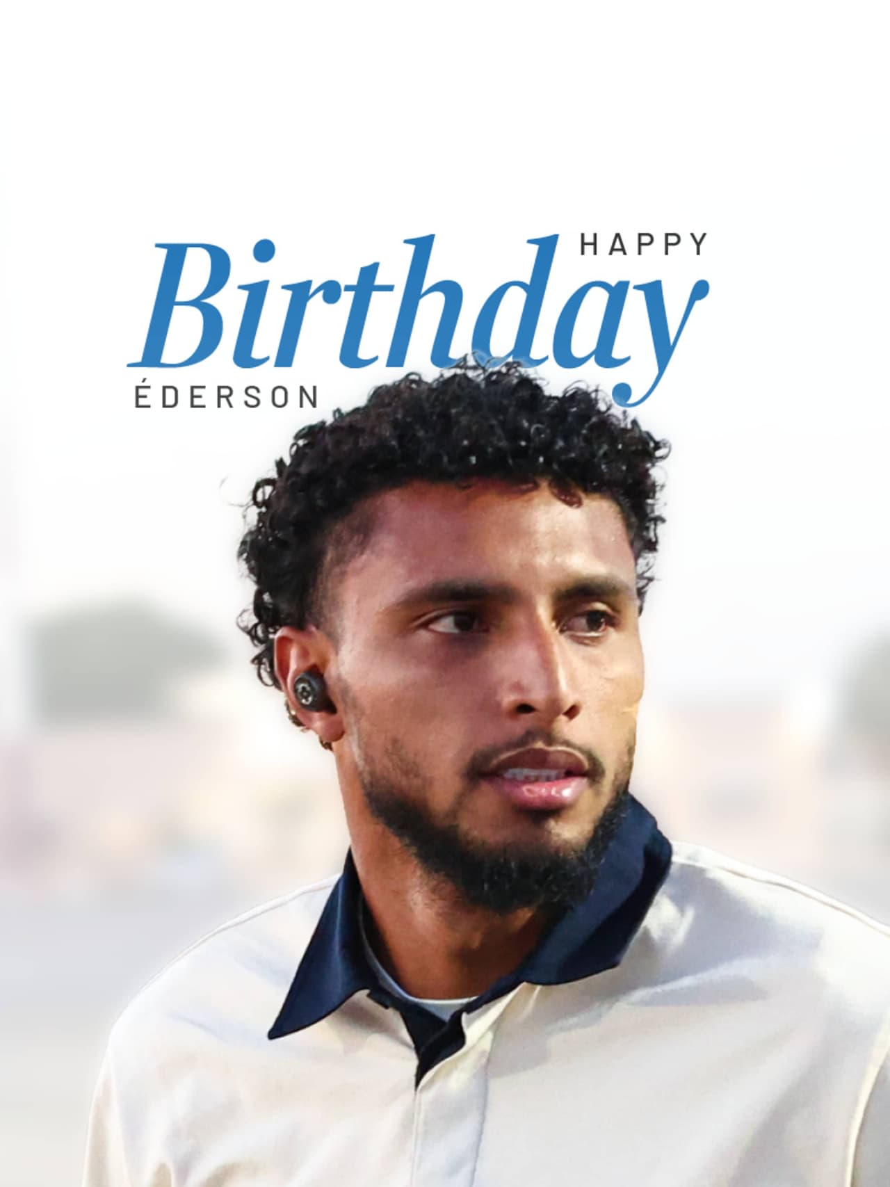 Birthday wishes to Éderson!