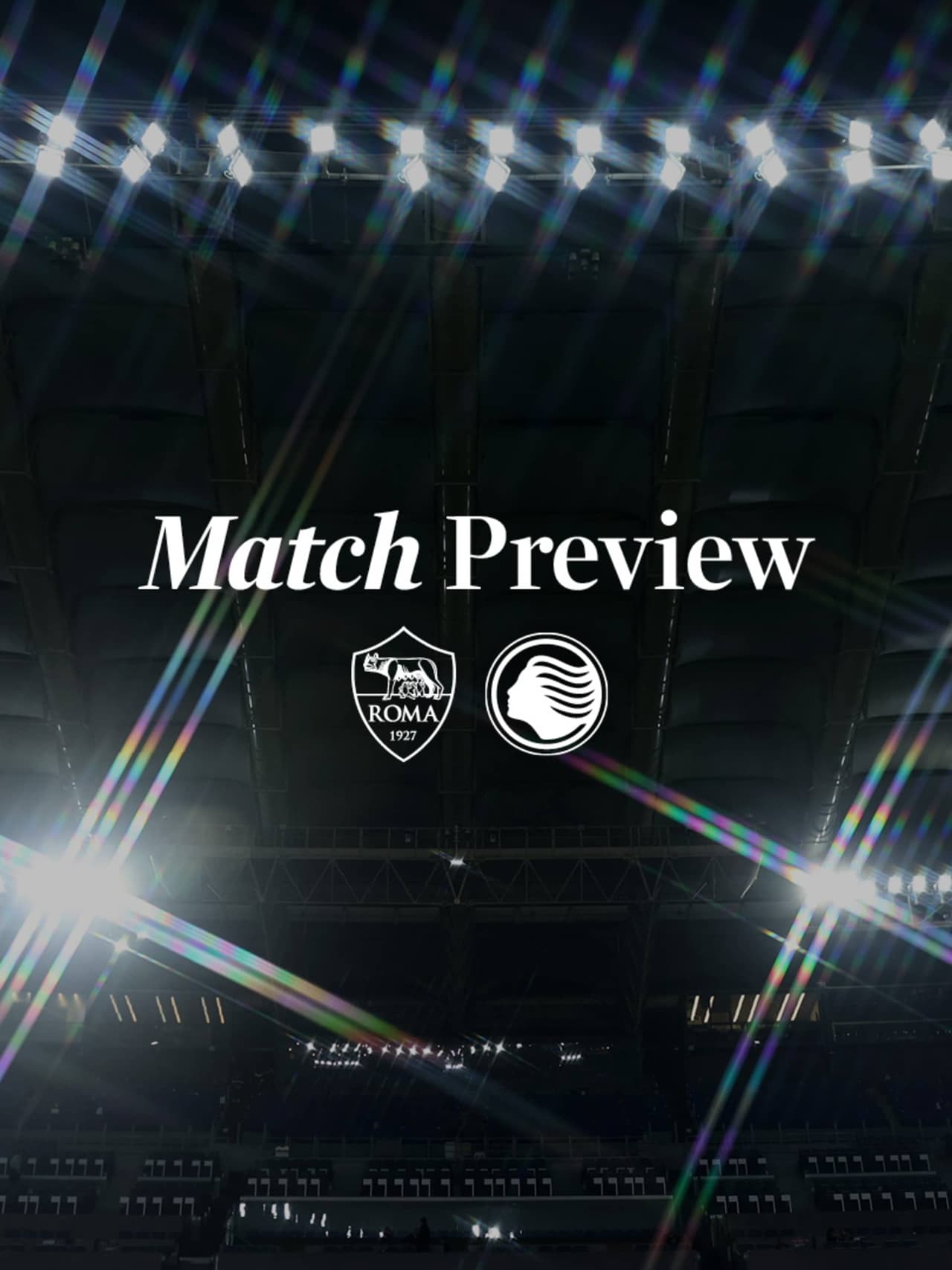 Roma v Atalanta: pre-match notes