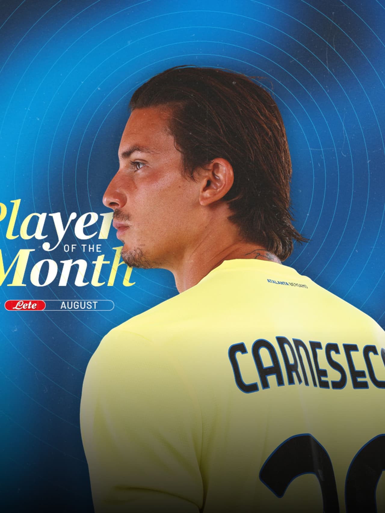 The season’s first hit: Carnesecchi is August’s Lete POTM!