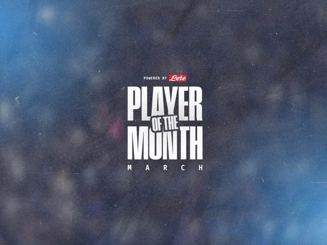 Lete Player of the Month: March is up for grabs!