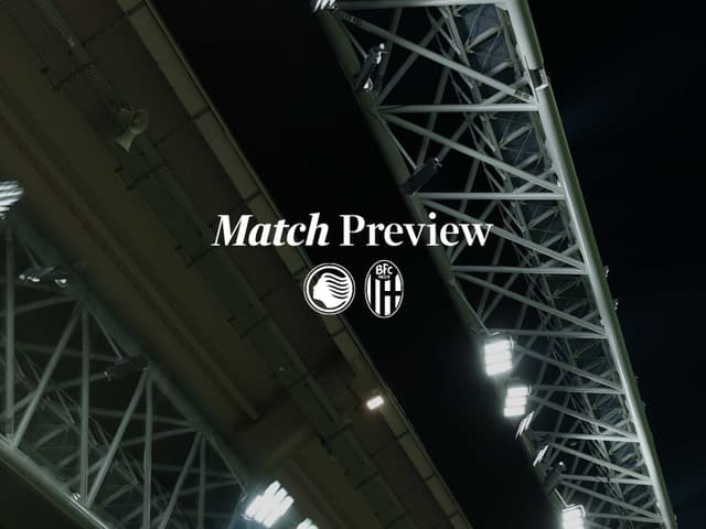 Atalanta v Bologna: pre-match notes